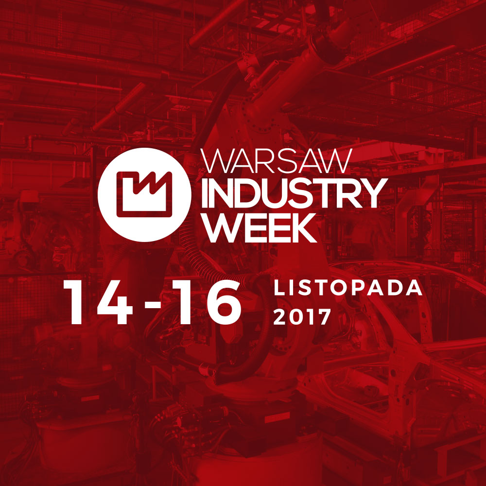 Targi Warsaw Industry Week 2017