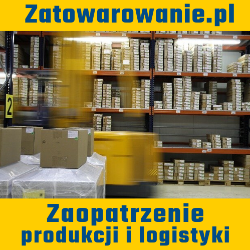 Zatowarowanie.pl Zaopatrzenie produkcji i logistyki